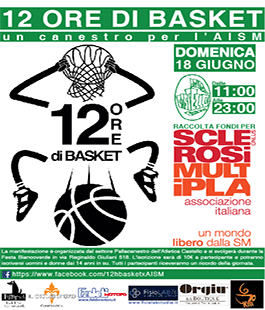 ''Un canestro per l'AISM - 12h di Basket'', 2a edizione dell'evento negli spazi della Festa Biancoverde