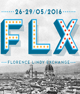 Estate Fiorentina: ''Florence Lindy Exchange 2016'', il nuovo festival di ballo swing