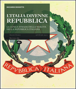 ''L'Italia divenne Repubblica'' di Riccardo Rossotto alla libreria IBS