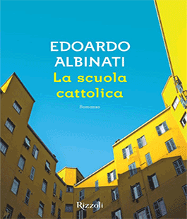 Leggere per non dimenticare: ''La scuola cattolica'' di Edoardo Albinati alle Oblate