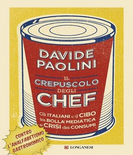 ''Il crepuscolo degli chef'' di Davide Paolini alla libreria IBS
