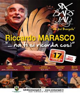 Six Bars Jail: concerto dedicato a Riccardo Marasco
