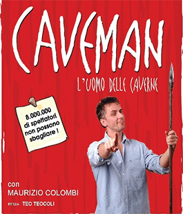 ''Caveman - l'uomo delle caverne'' sul palco del Teatro Puccini di Firenze