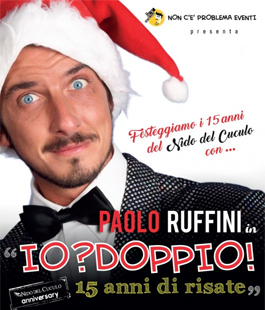 Il comico Paolo Ruffini in scena al Teatro Verdi di Firenze con ''Io? Doppio? 15 anni di risate''