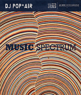 Dj-Set ''Music Spectrum by Pop*Air Dj'' al Caffè Letterario Le Murate di Firenze