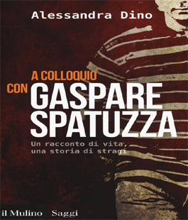 ''A colloquio con Gaspare Spatuzza'' di Alessandra Dino alla Libreria Feltrinelli Red di Firenze