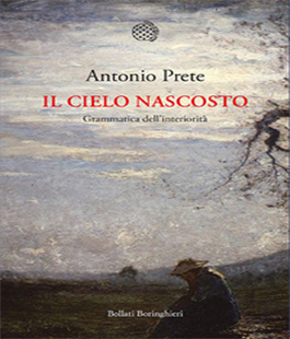 Leggere per non dimenticare: ''Il cielo nascosto'' di Antonio Prete alle Oblate