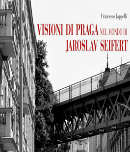 ''Visioni di Praga nel mondo di Jaroslav Seifert'', il libro di Jappelli all'Auditorium al Duomo di Firenze