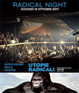 ''Utopie Radicali. Oltre l'architettura: Firenze 1966-1976'' alla Strozzina di Palazzo Strozzi a Firenze