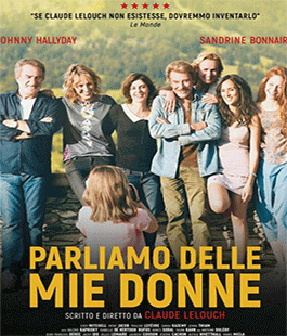 ''Parliamo delle mie donne'' di Claude Lelouch al Cinema Flora e Cinema Principe di Firenze