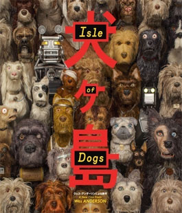 ''L'isola dei cani - Isle of Dogs'', il nuovo film di Wes Anderson al Cinema Odeon Firenze