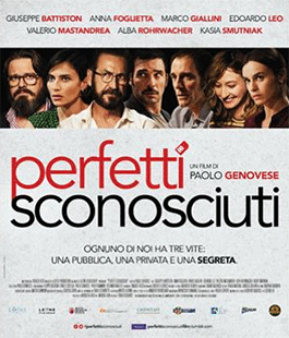 ''Perfetti sconosciuti'' di Paolo Genovese al Cinema Spazio Uno